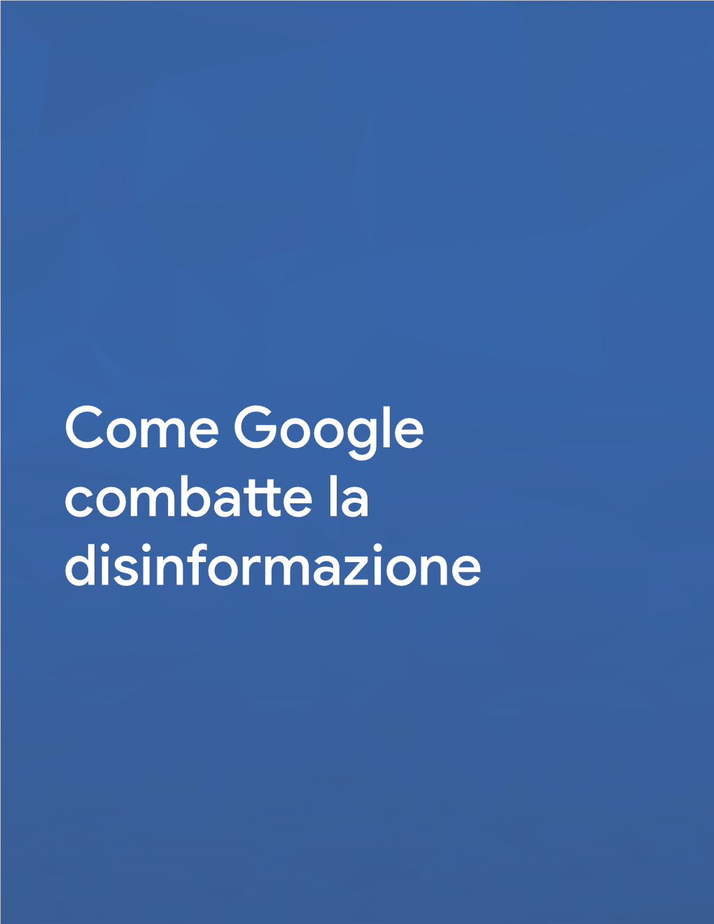 Come Google Combatte La Disinformazione