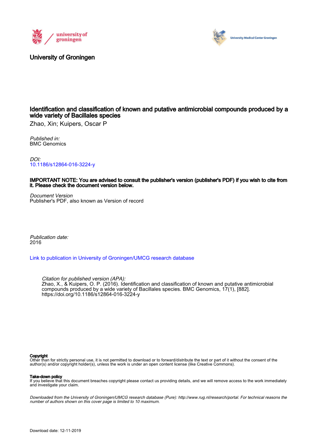 Identification and Classification of Known and Putative Antimicrobial Compounds Produced by a Wide Variety of Bacillales Species Zhao, Xin; Kuipers, Oscar P