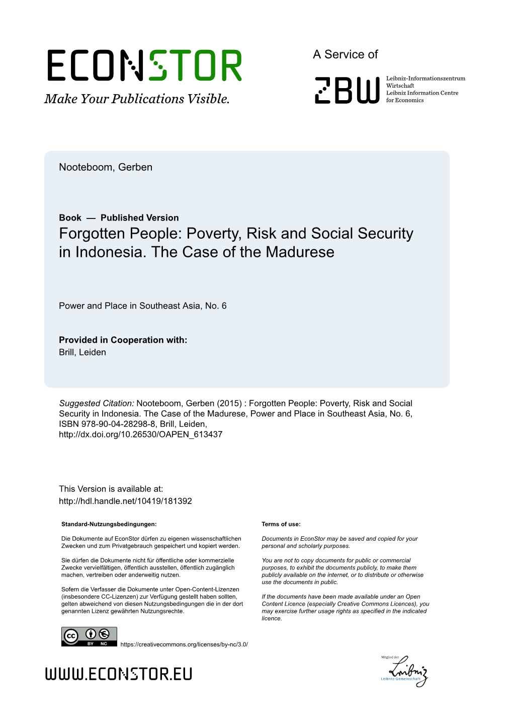 Forgotten People : Poverty, Risk and Social Security in Indonesia : the Case of the Madurese / by Gerben Nooteboom