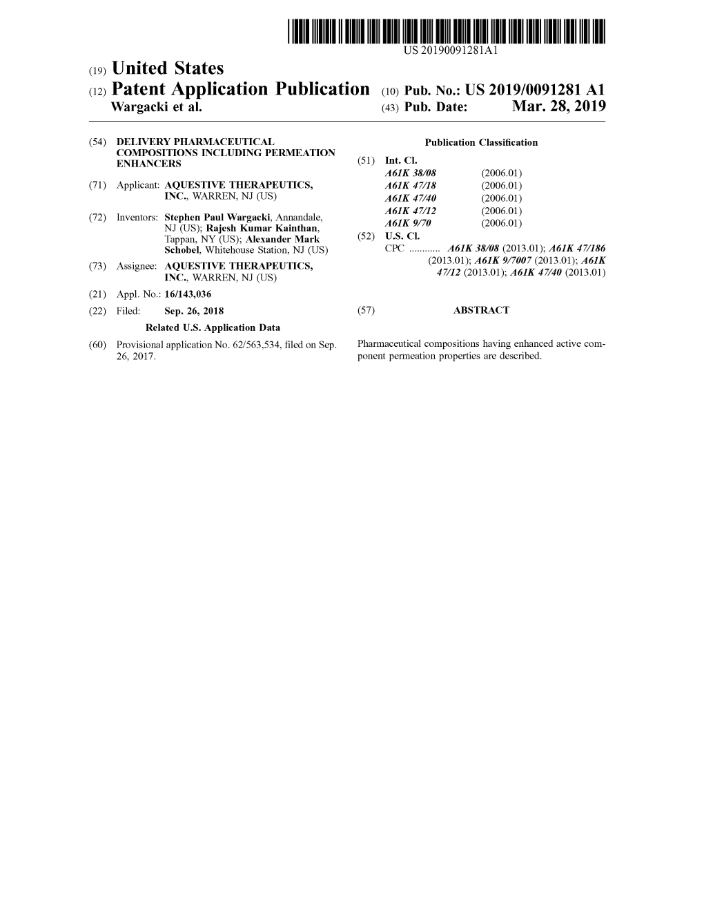 ( 12 ) Patent Application Publication ( 10 ) Pub . No . : US 2019 / 0091281