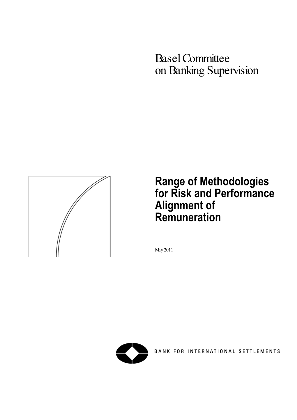 Range of Methodologies for Risk and Performance Alignment of Remuneration