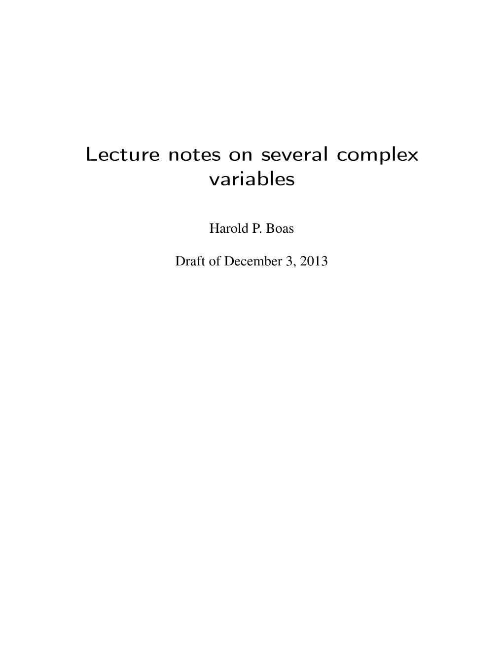 Lecture Notes on Several Complex Variables