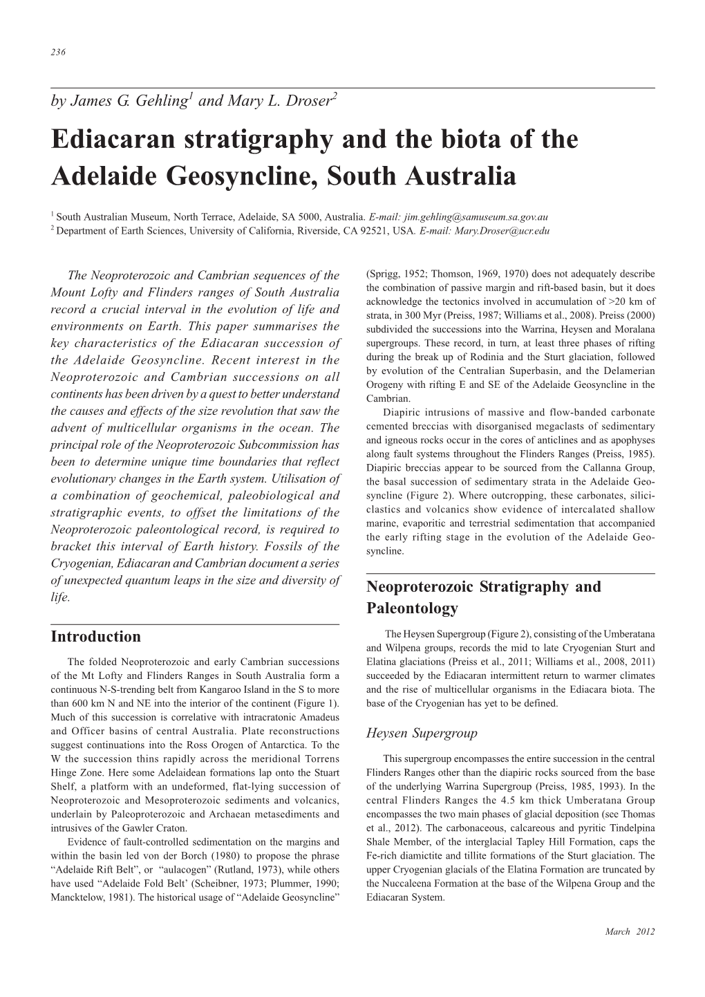 Ediacaran Stratigraphy and the Biota of the Adelaide Geosyncline, South Australia