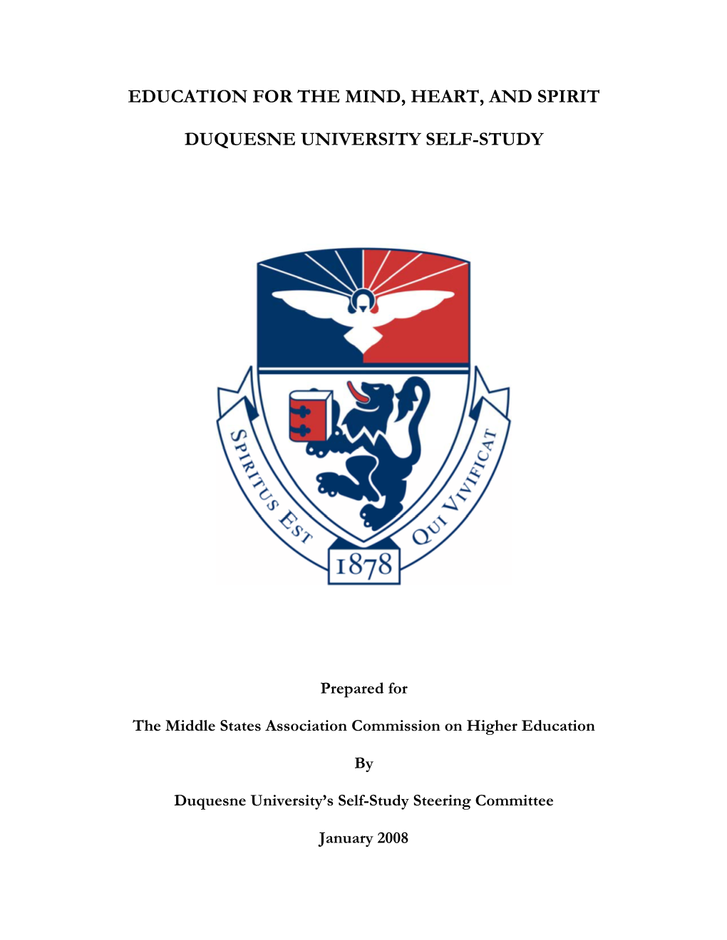 Education for the Mind, Heart, and Spirit Duquesne University Self-Study