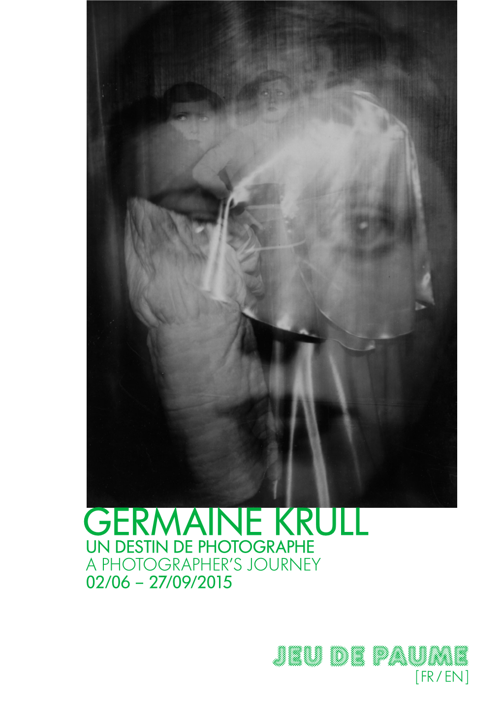 Germaine Krull Un Destin De Photographe a Photographer’S Journey 02/06 – 27/09/2015