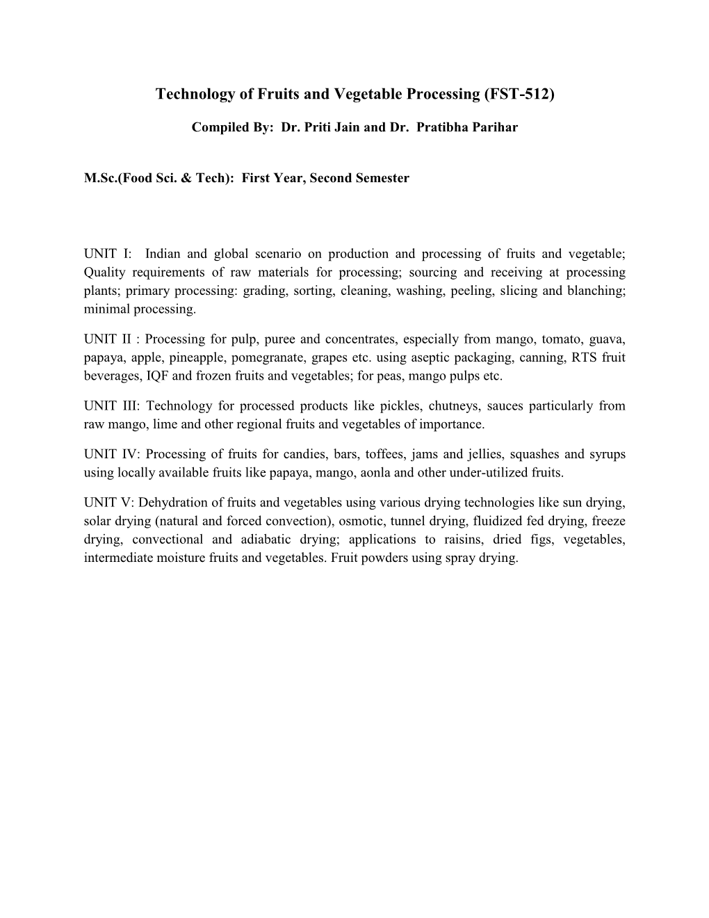 Technology of Fruits and Vegetable Processing (FST-512)