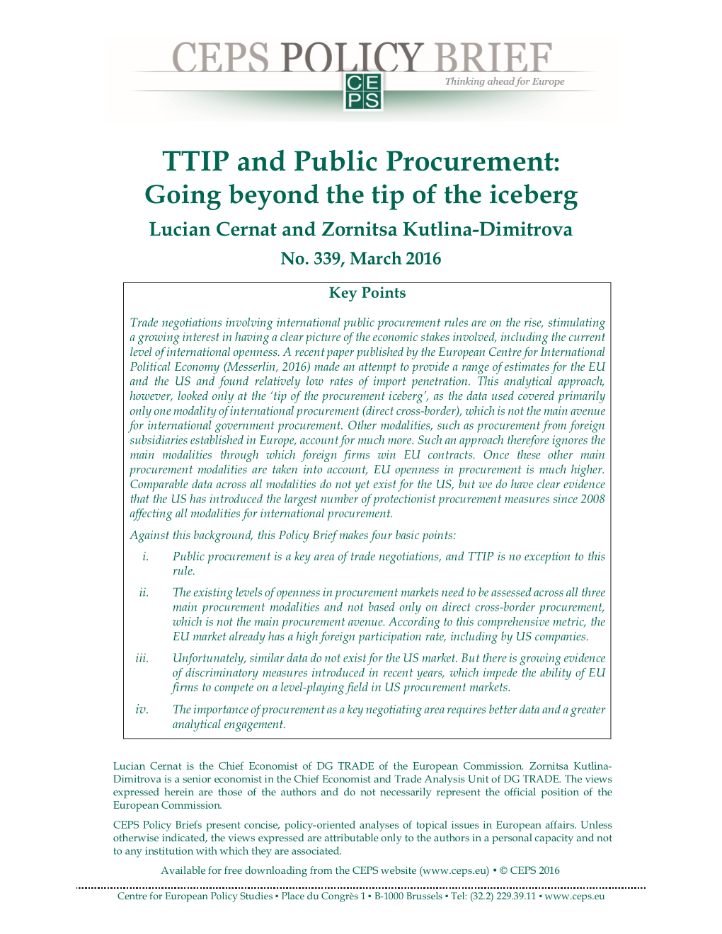 TTIP and Public Procurement: Going Beyond the Tip of the Iceberg Lucian Cernat and Zornitsa Kutlina-Dimitrova No