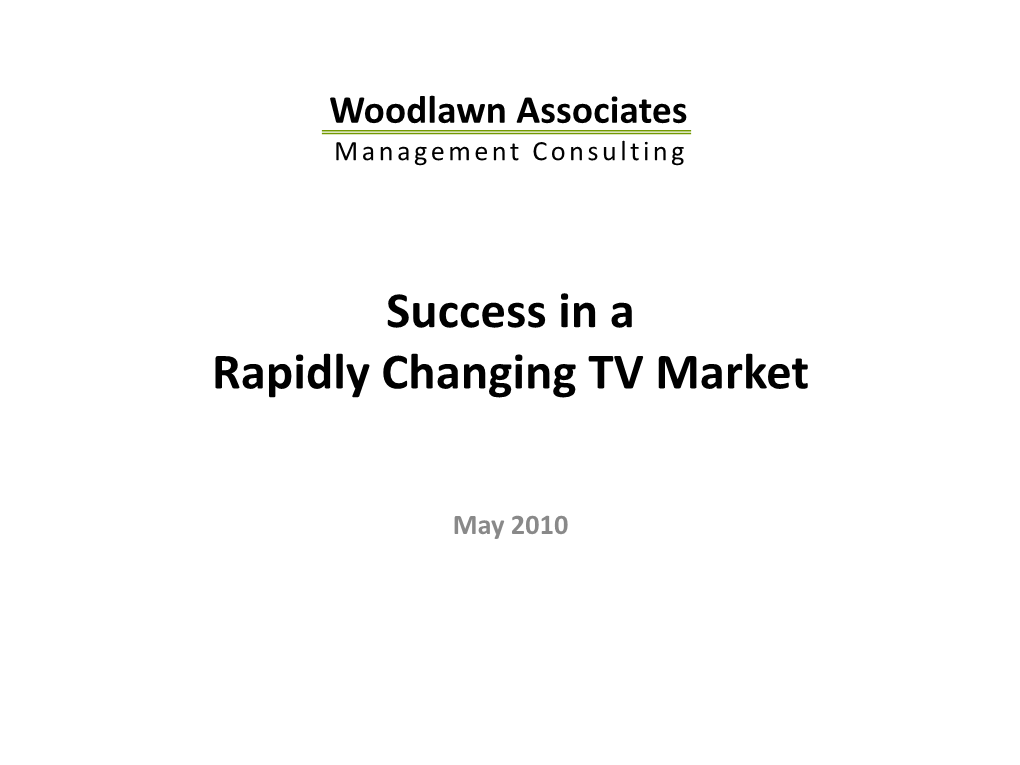 Success in a Rapidly Changing TV Market