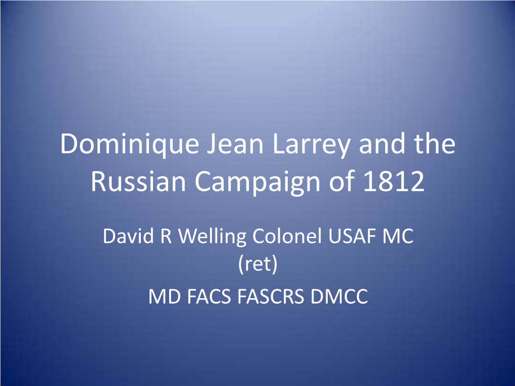 Dominique Jean Larrey and the Russian Campaign of 1812
