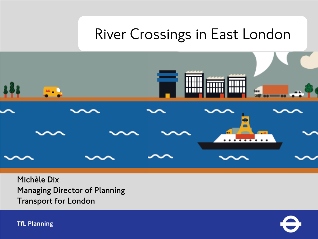 Silvertown Tunnel Presentation