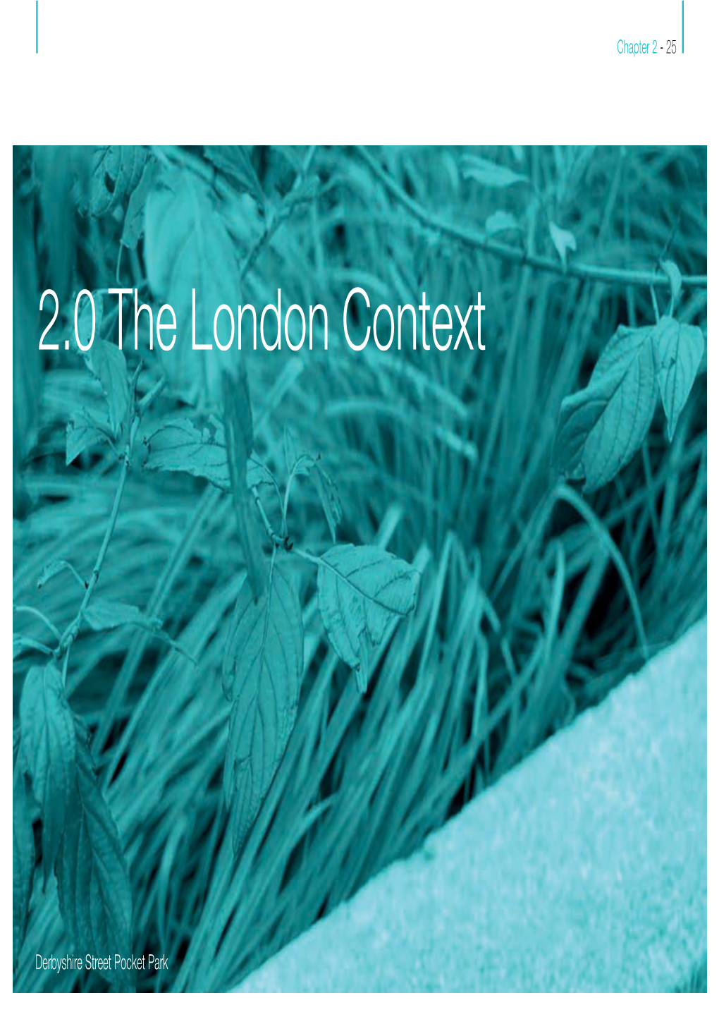 2.0 the London Context