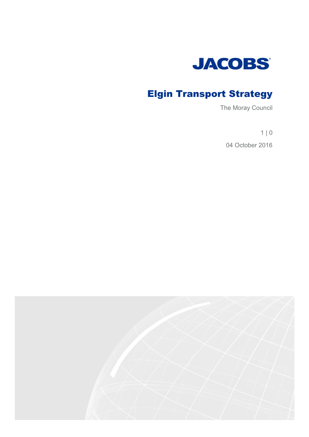 Elgin Transport Strategy the Moray Council