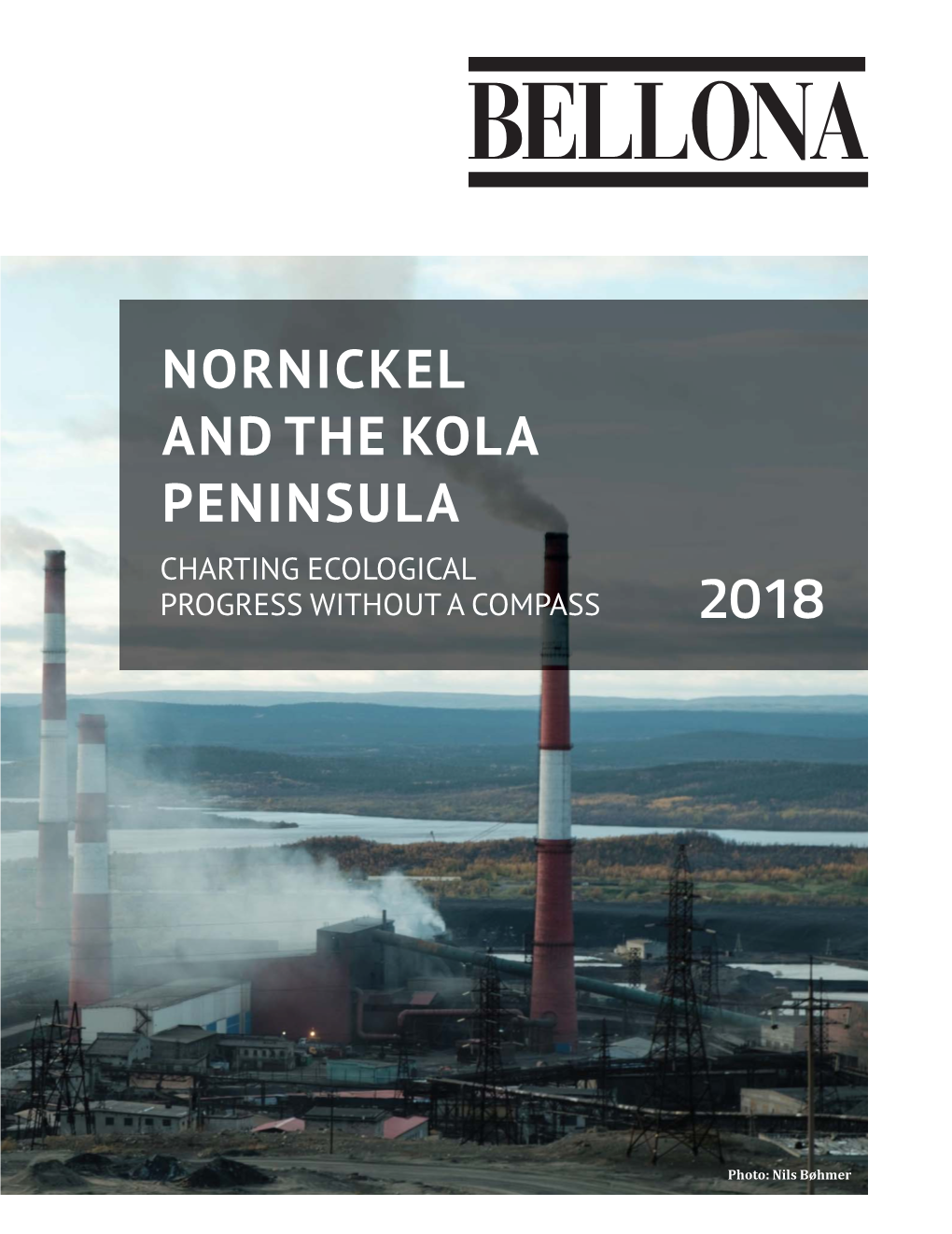 Nornickel and the Kola Peninsula Charting Ecological Progress Without a Compass