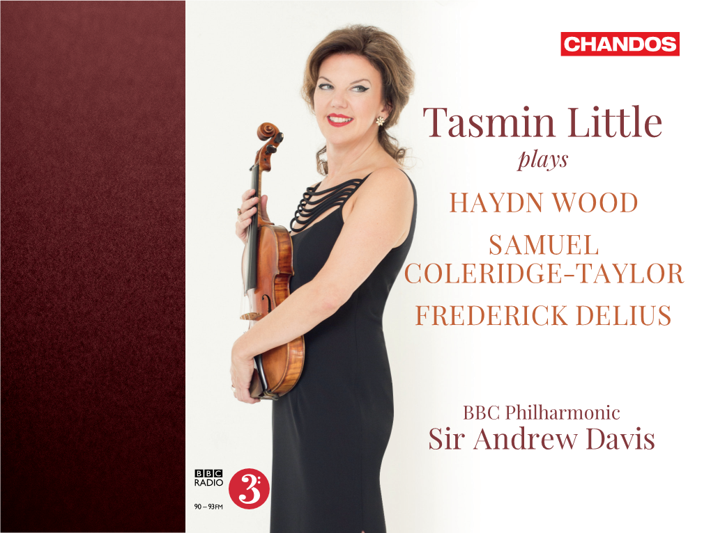 Tasmin Little Plays Haydn Wood Samuel Coleridge-Taylor Frederick Delius