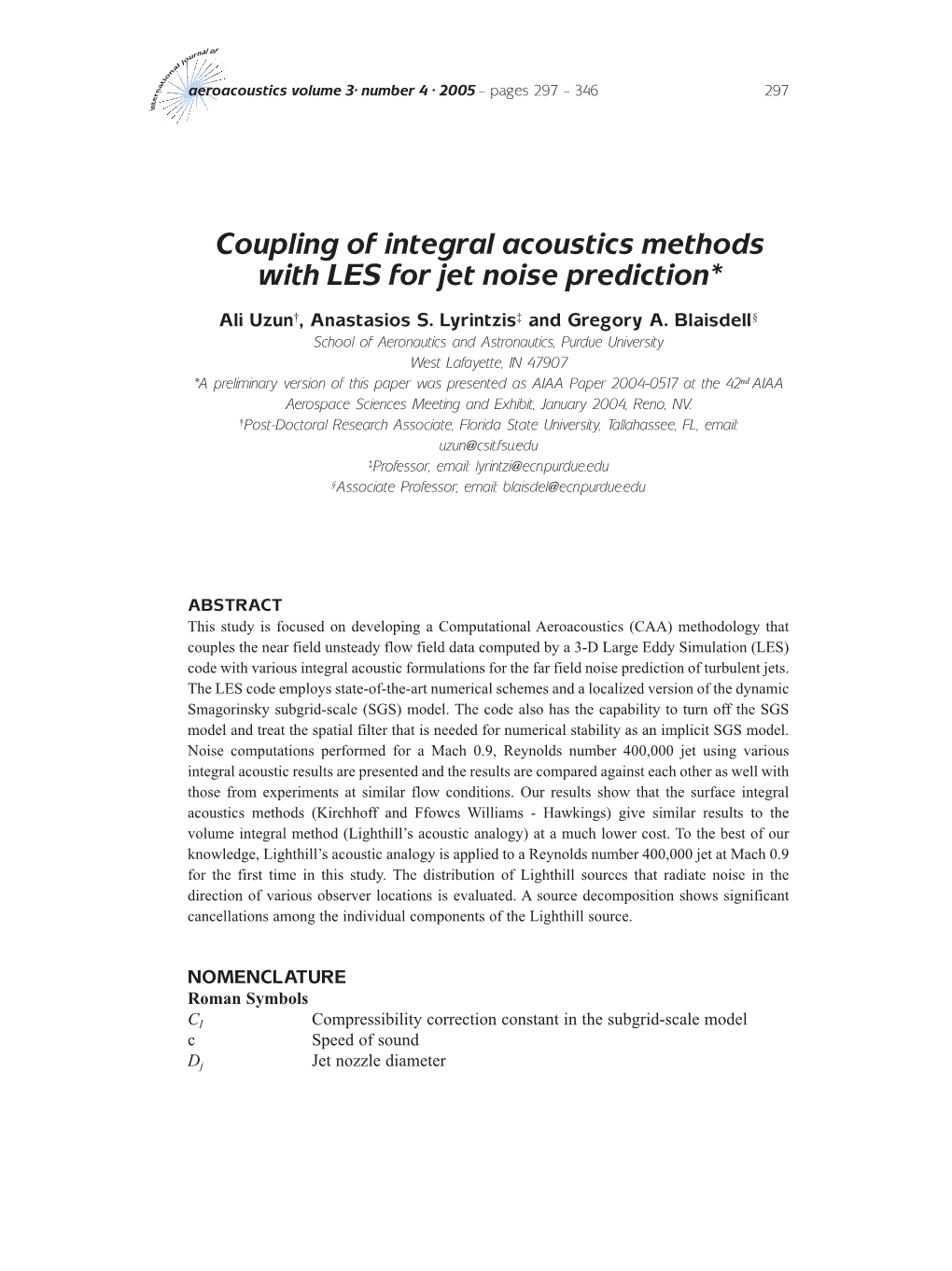 Coupling of Integral Acoustics Methods with LES for Jet Noise Prediction*