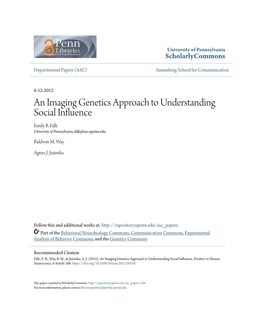 An Imaging Genetics Approach to Understanding Social In!Uence Emily B