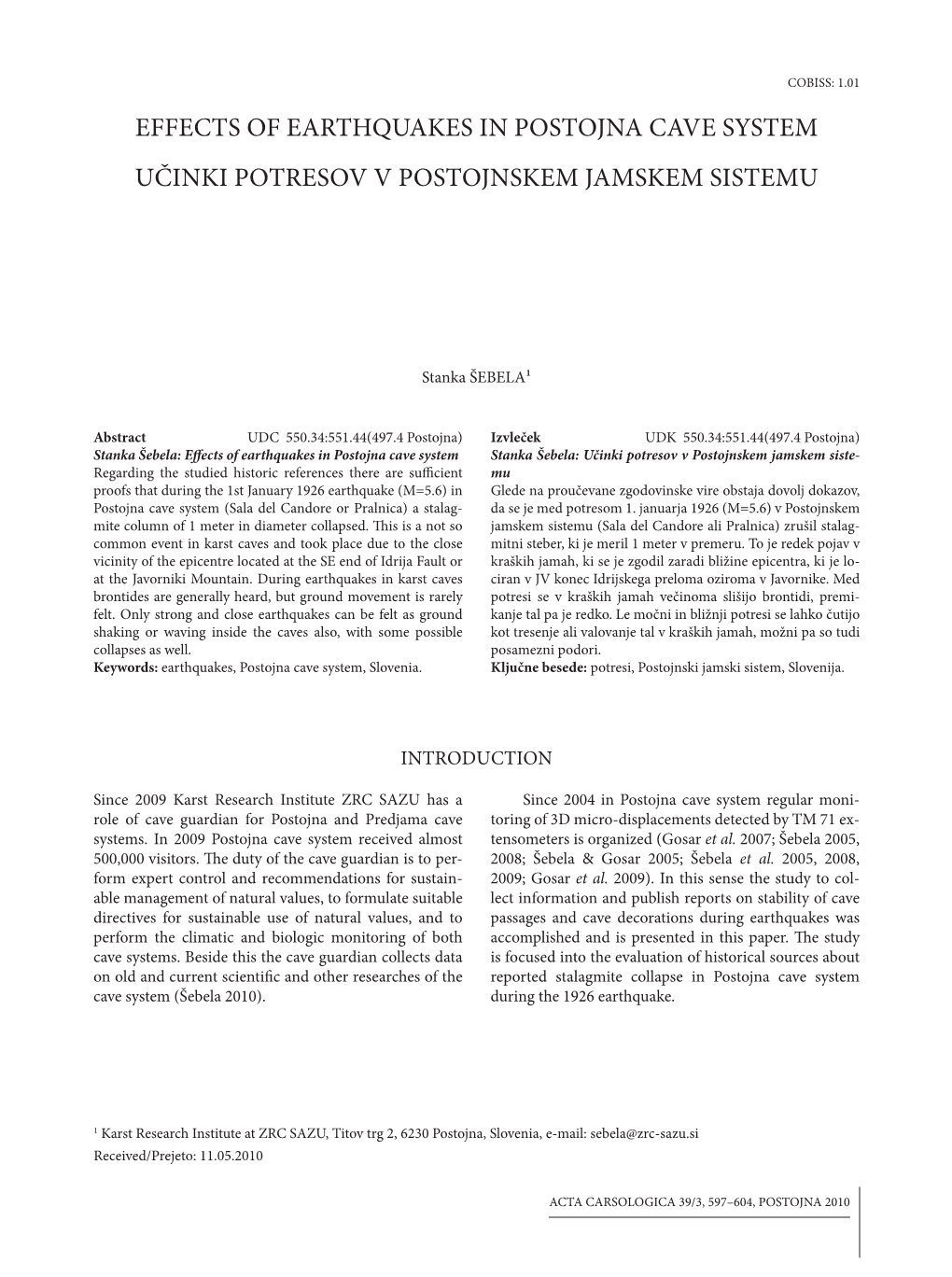 Effects of Earthquakes in Postojna Cave System Učinki Potresov V Postojnskem Jamskem Sistemu