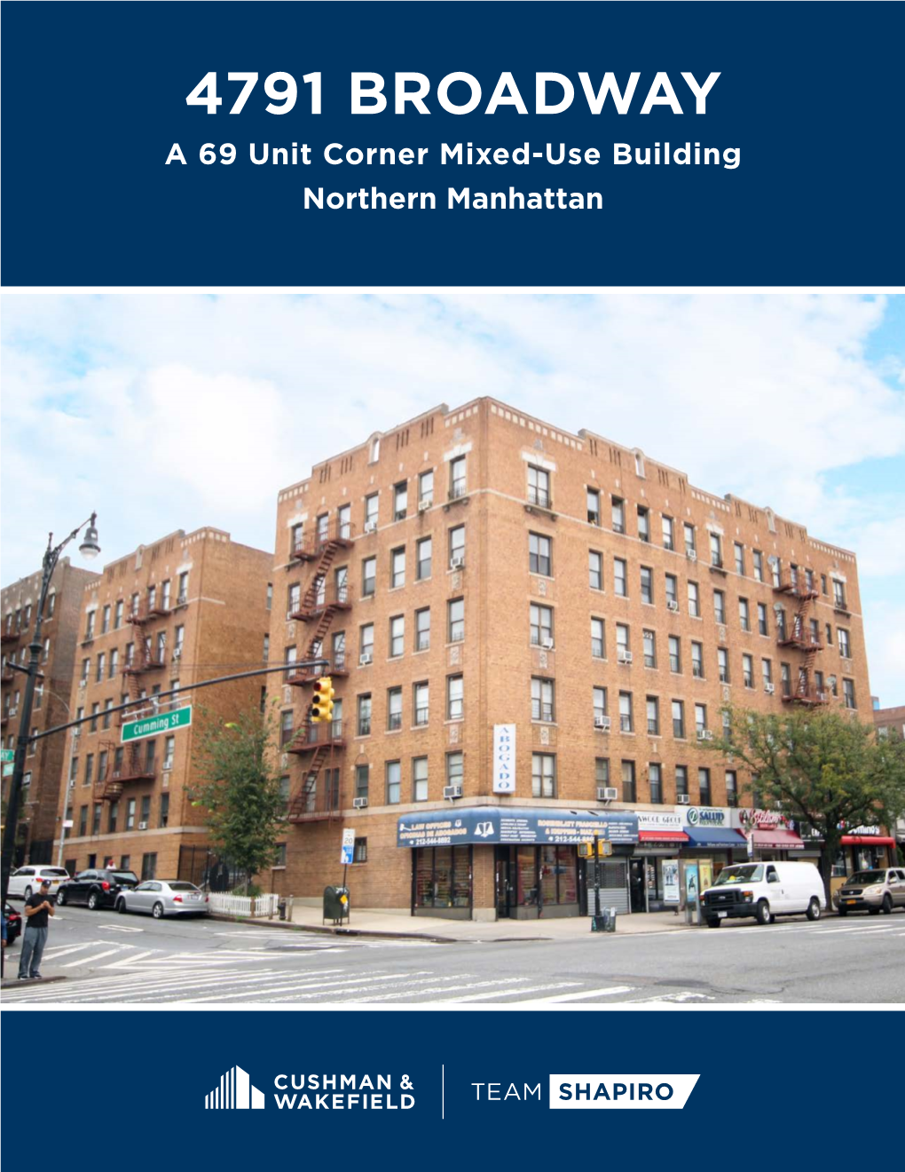 4791 BROADWAY a 69 Unit Corner Mixed-Use Building Northern Manhattan 4791 BROADWAY - PROPERTY OVERVIEW