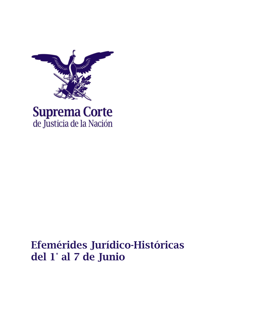 Efemérides Jurídico-Históricas Del 1° Al 7 De Junio