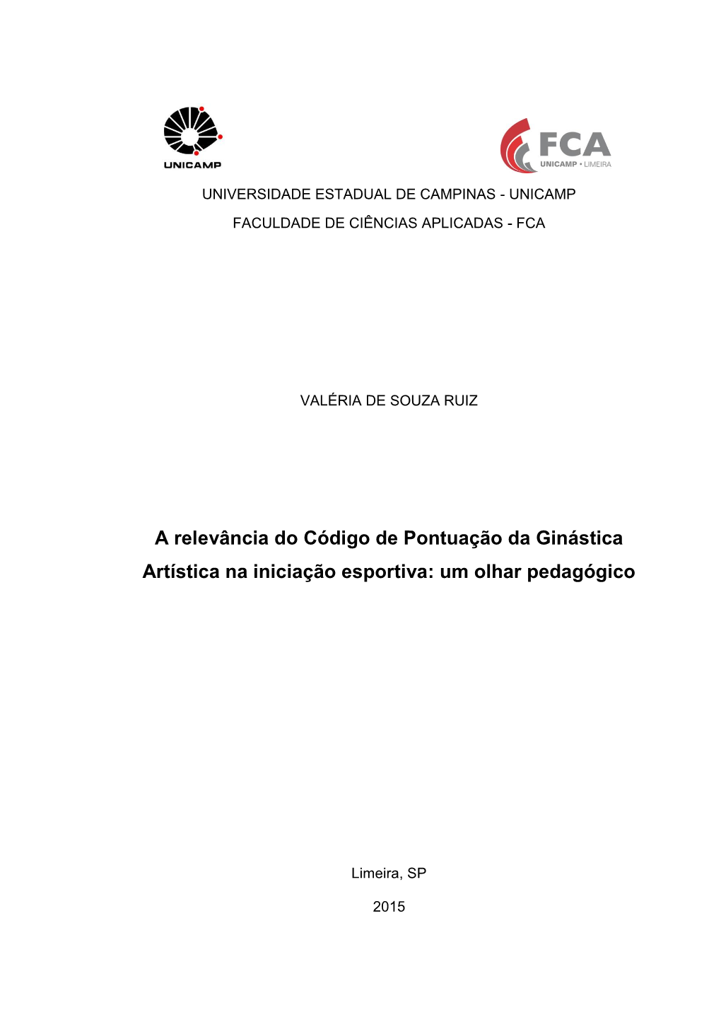 A Relevância Do Código De Pontuação Da Ginástica Artística Na Iniciação Esportiva: Um Olhar Pedagógico