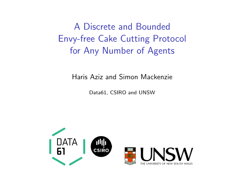 A Discrete and Bounded Envy-Free Cake Cutting Protocol for Any Number of Agents