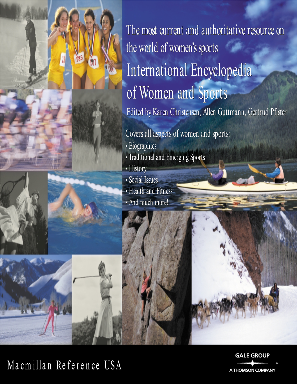 International Encyclopedia of Women and Sports Edited by Karen Christensen, Allen Guttmann, Gertrud Pfister