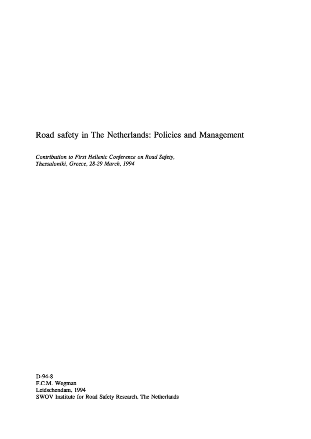 Road Safety in the Netherlands: Policies and Management