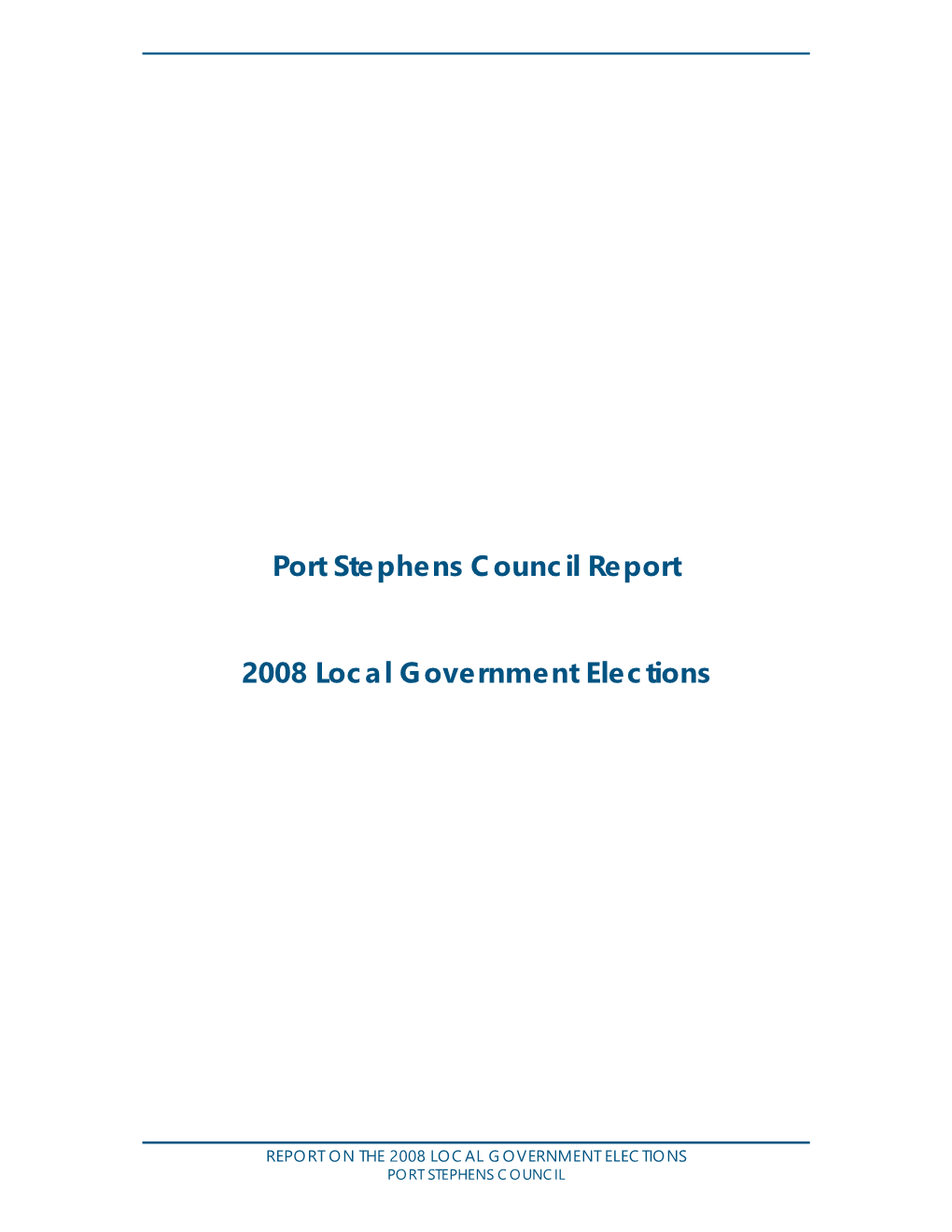 Port Stephens Council Report 2008 Local Government Elections