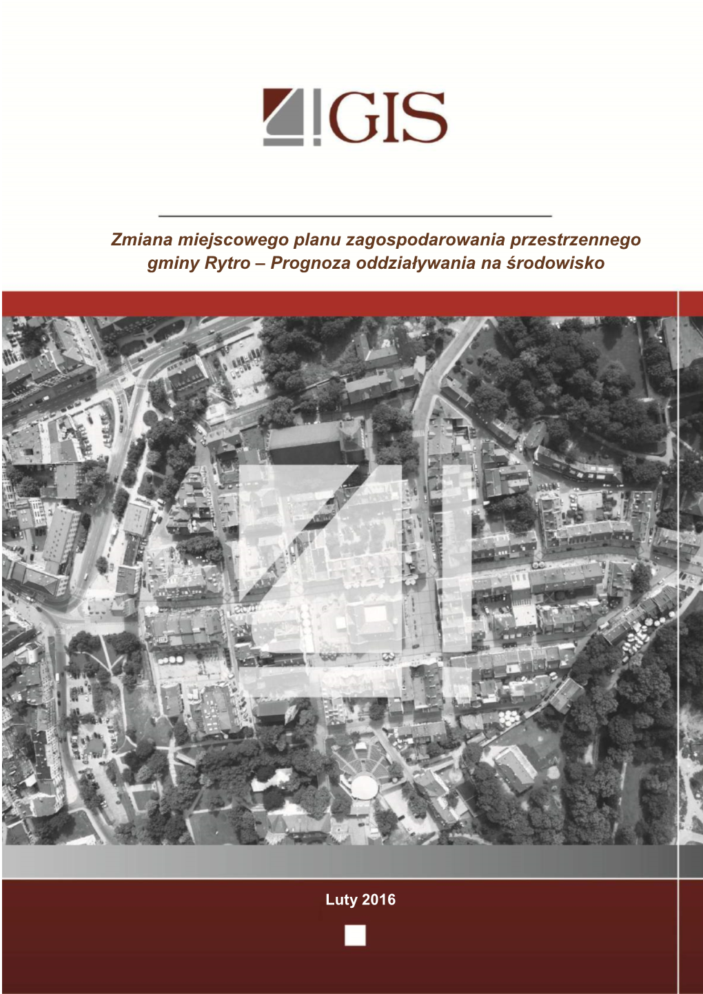 Zmiana Miejscowego Planu Zagospodarowania Przestrzennego Gminy Rytro – Prognoza Oddziaływania Na Środowisko