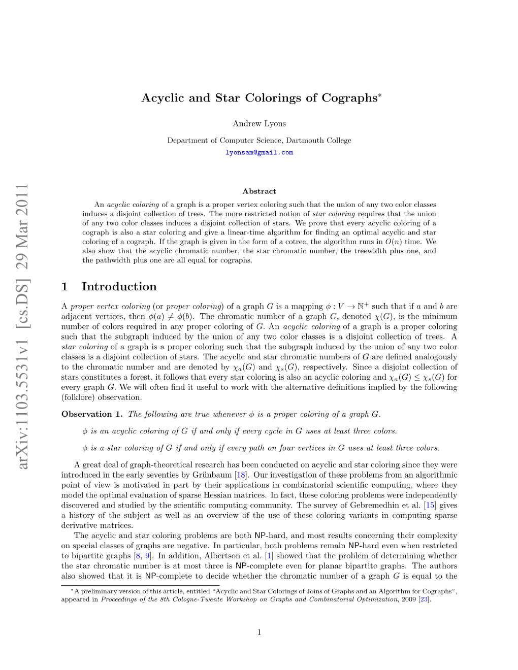 Acyclic and Star Colorings of Cographs∗