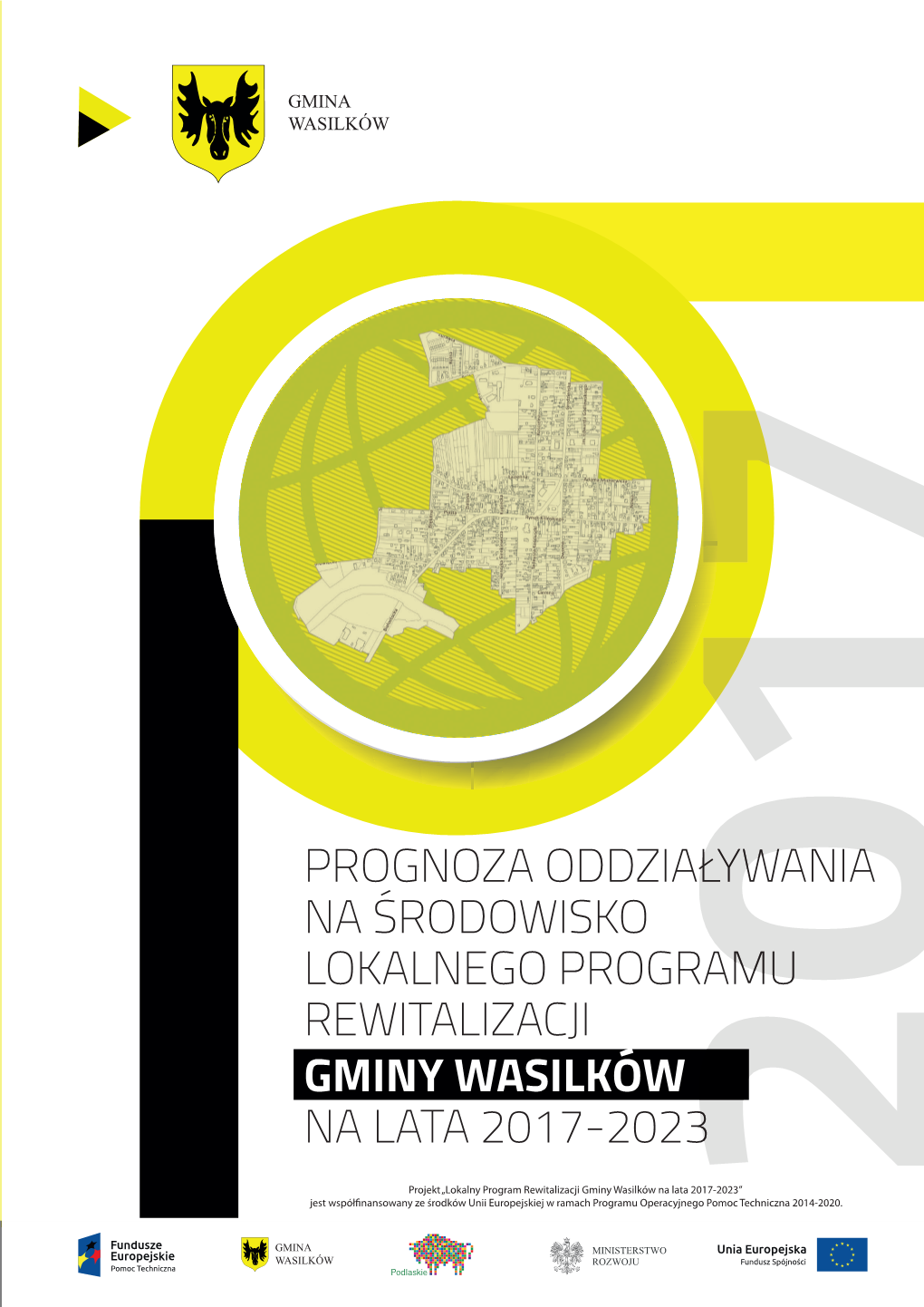 Prognoza Oddziaływania Na Środowisko Lokalnego Programu Rewitalizacji Gminy Wasilków Na Lata 2017-2023