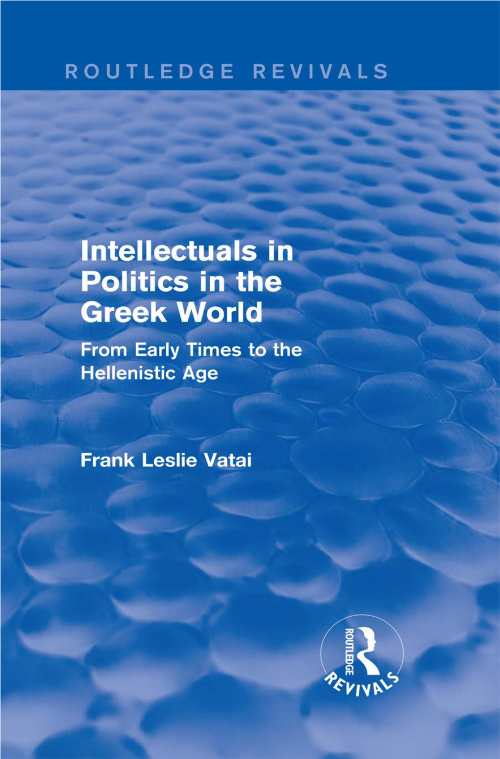 Intellectuals in Politics in the Greek World