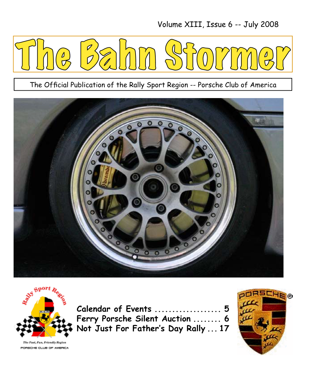 The Bahn Stormer the Official Publication of the Rally Sport Region -- Porsche Club of America