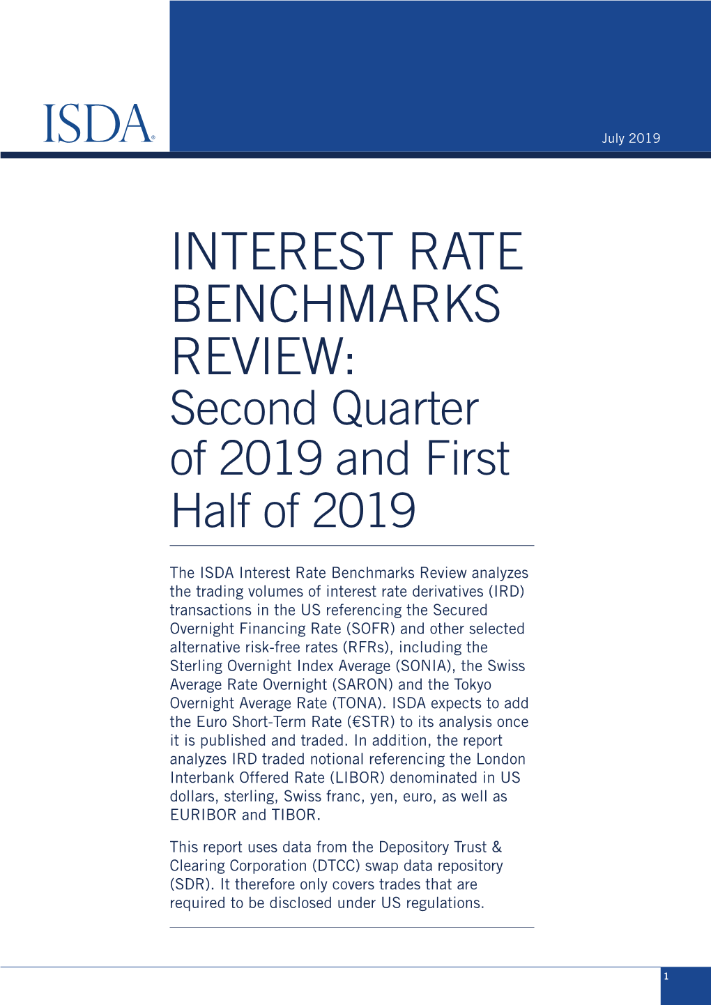 INTEREST RATE BENCHMARKS REVIEW: Second Quarter of 2019 and First Half of 2019