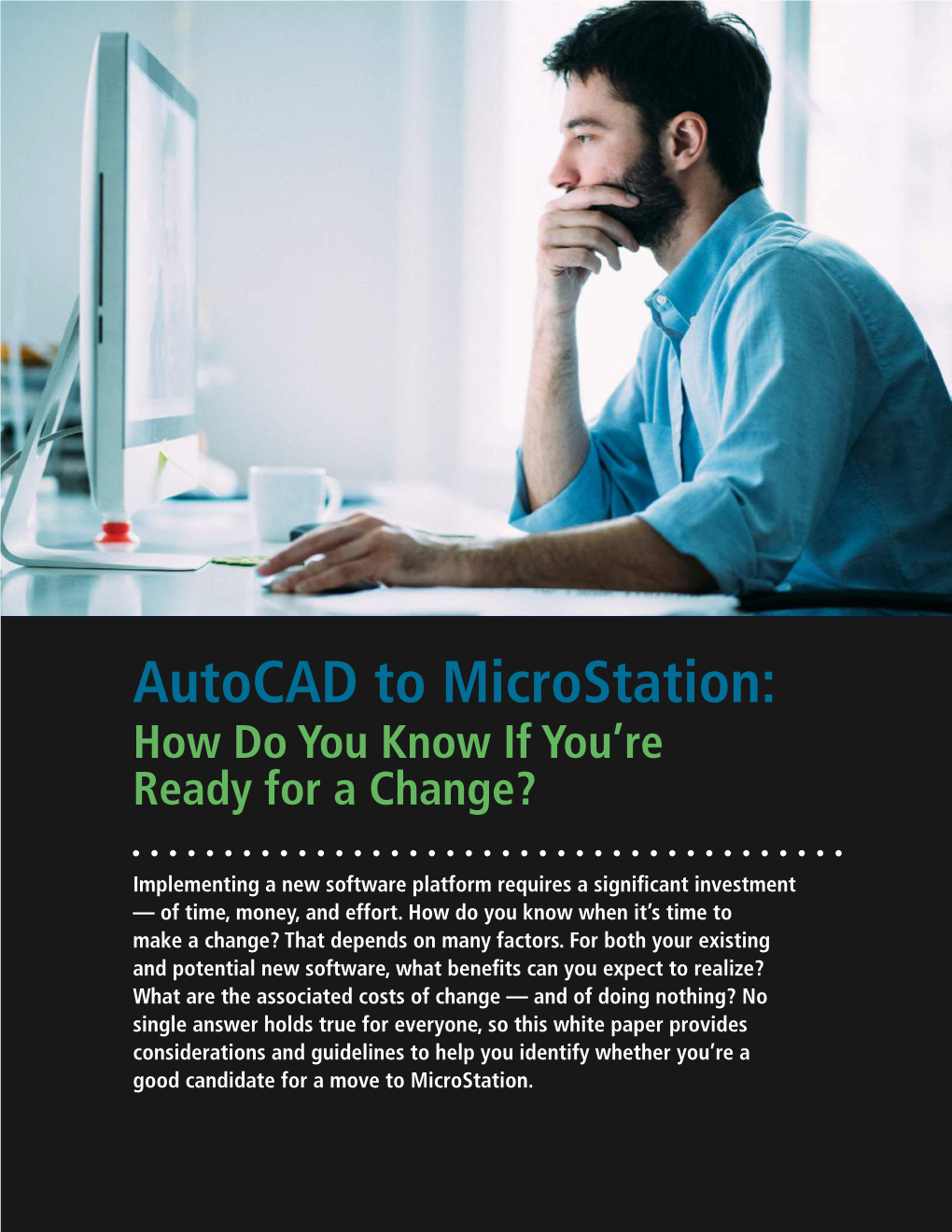 Autocad to Microstation: How Do You Know If You’Re Ready for a Change?