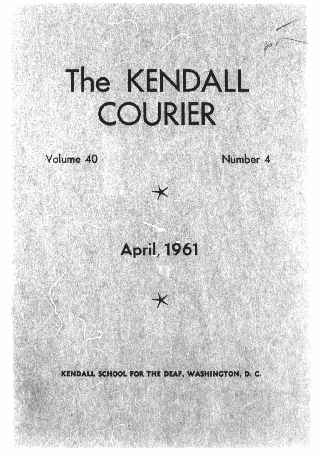 THE KENDALL COURIER, Kendall School for the Deaf, Seventh Street and Florida Avenue, N.E