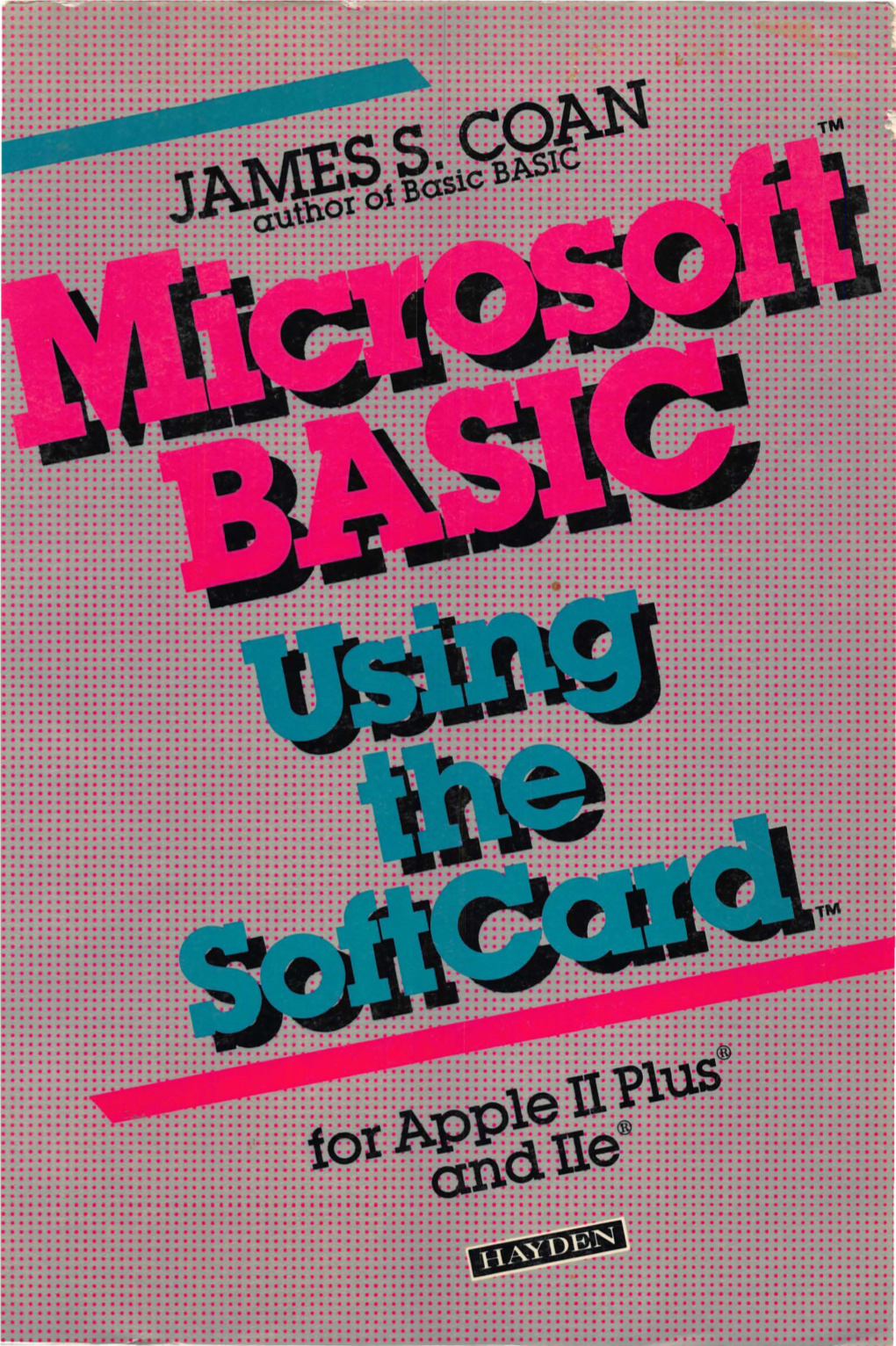 Microsoft Basic Using the Softcard 1984 II Plus Iie.Pdf