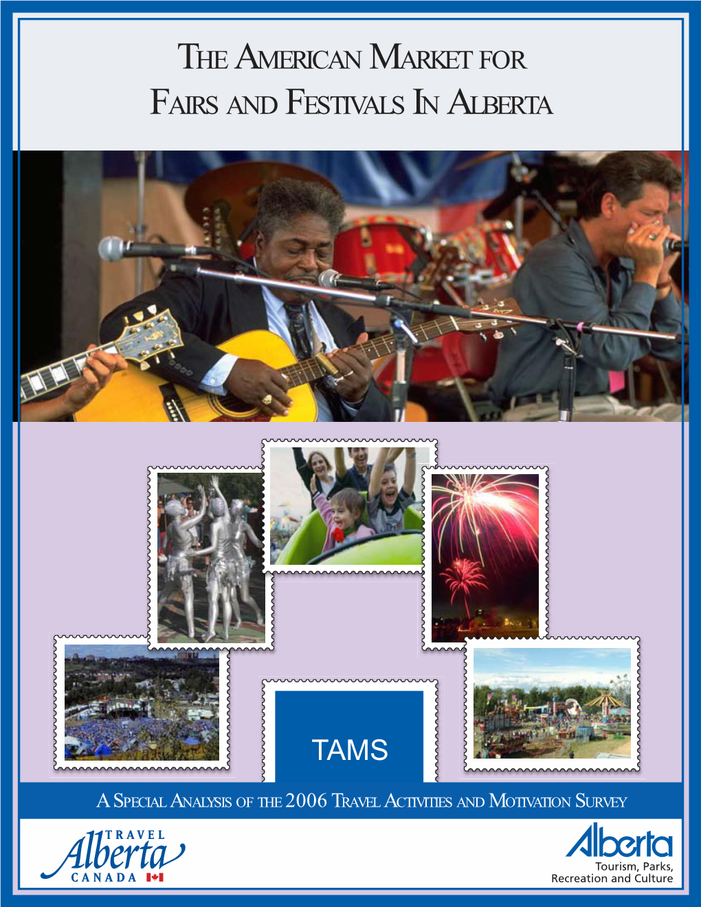 The American Market for Fairs & Festivals Tourism in Alberta
