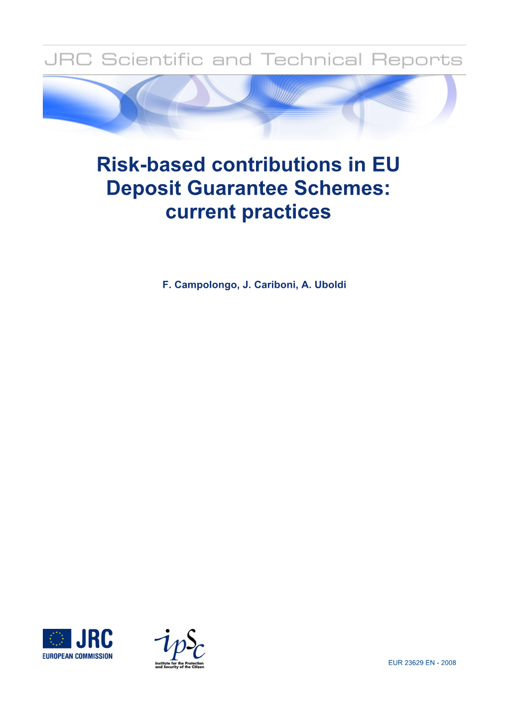 Risk-Based Contributions in EU Deposit Guarantee Schemes: Current Practices