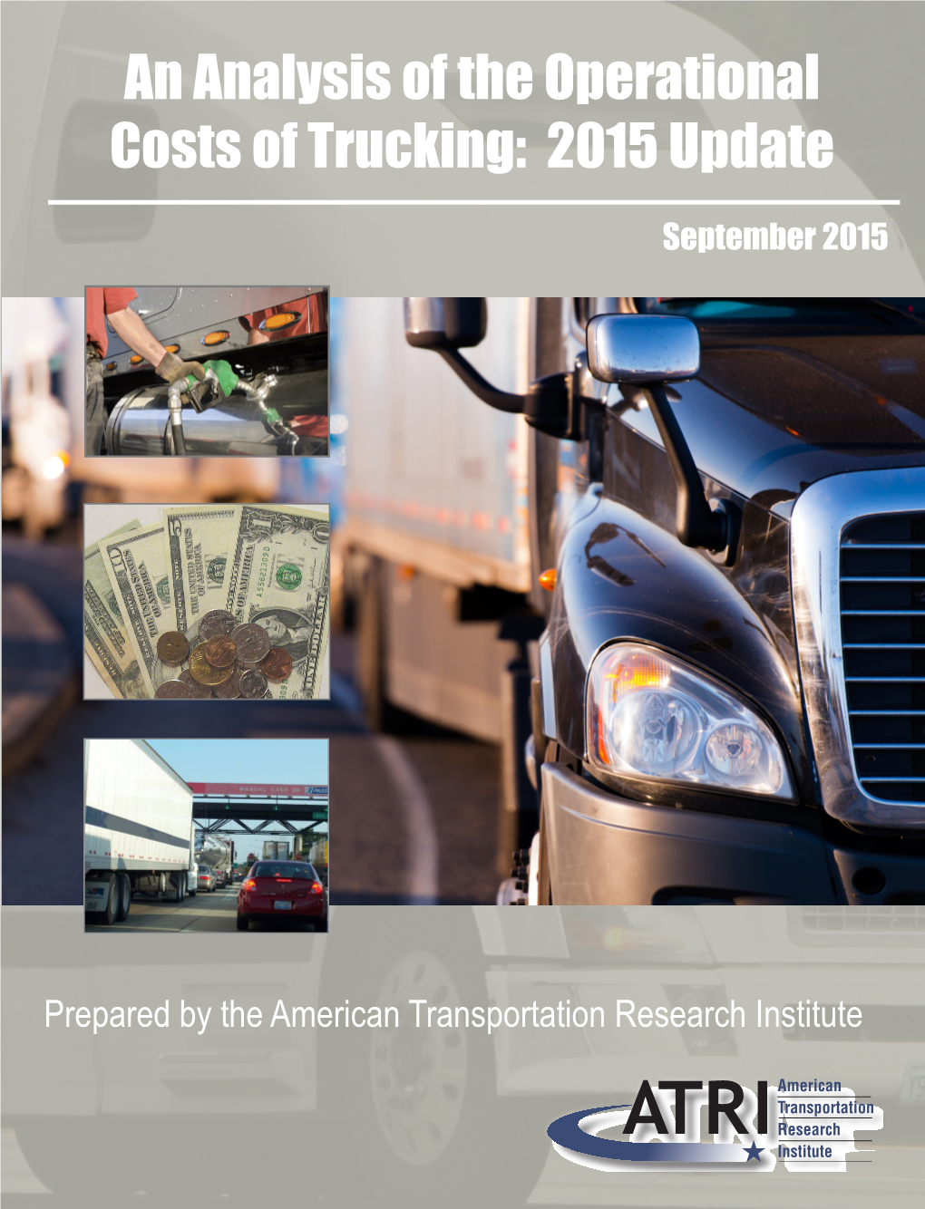 An Analysis of the Operational Costs of Trucking: 2015 Update