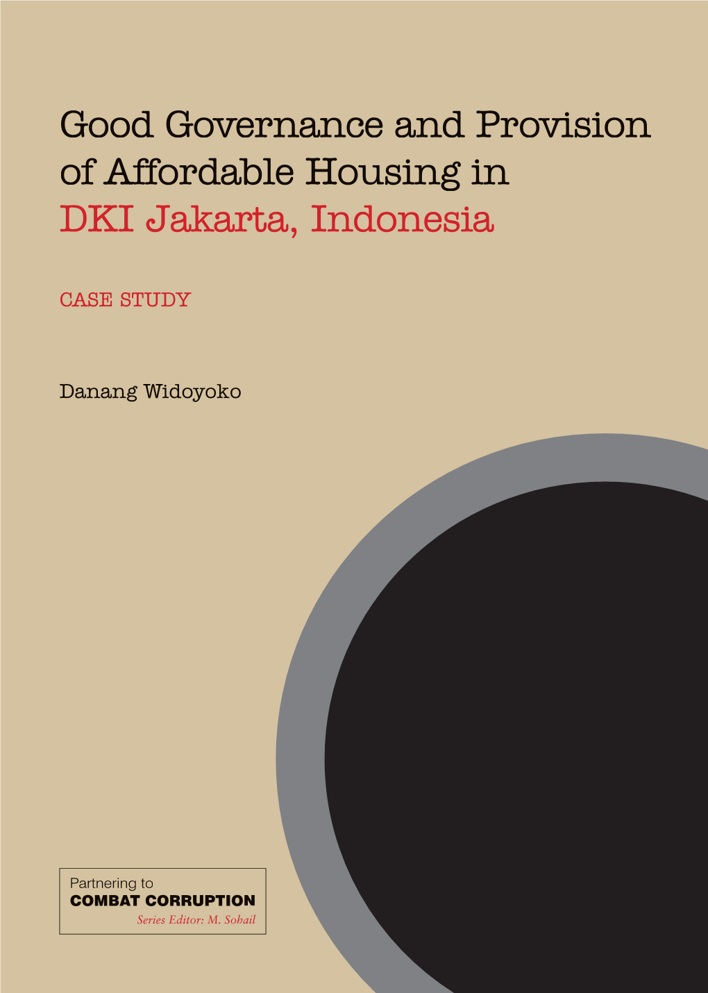 Good Governance and Provision of Affordable Housing in a DKI Jakarta, Indonesia