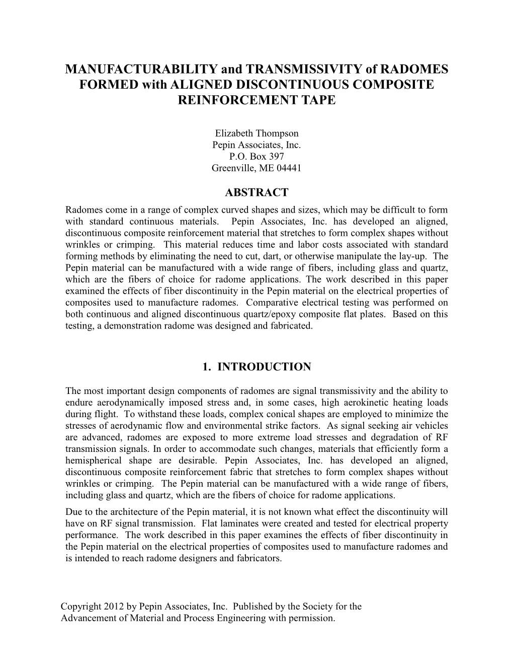 MANUFACTURABILITY and TRANSMISSIVITY of RADOMES FORMED with ALIGNED DISCONTINUOUS COMPOSITE REINFORCEMENT TAPE