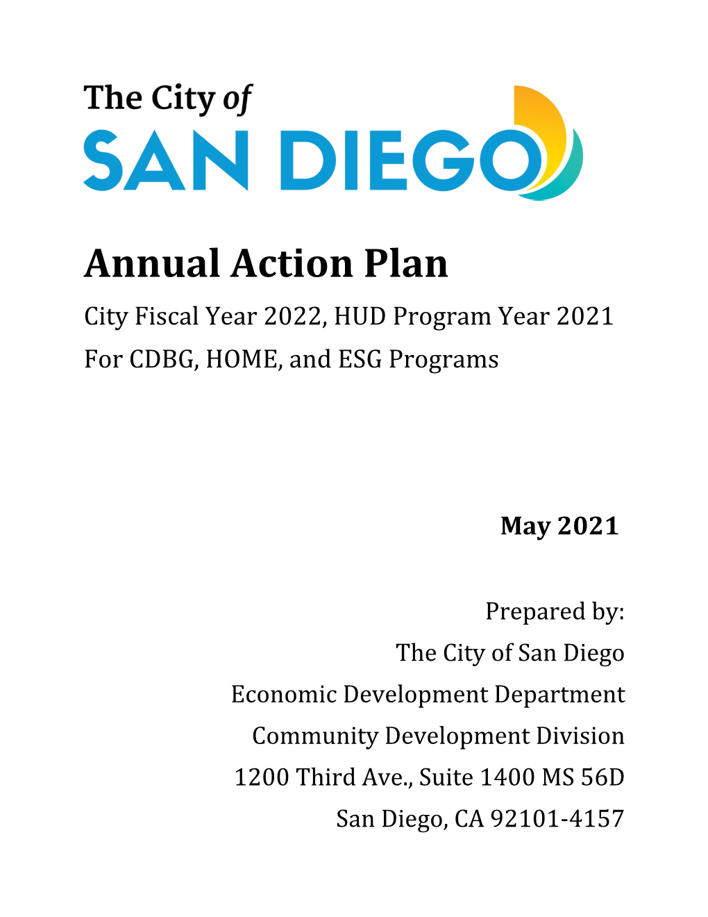 Annual Action Plan City Fiscal Year 2022, HUD Program Year 2021 for CDBG, HOME, and ESG Programs