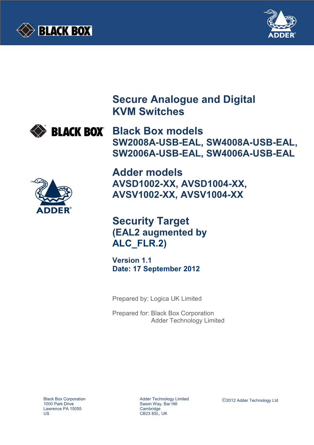 Secure Analogue and Digital KVM Switches Black Box Models Adder Models Security Target