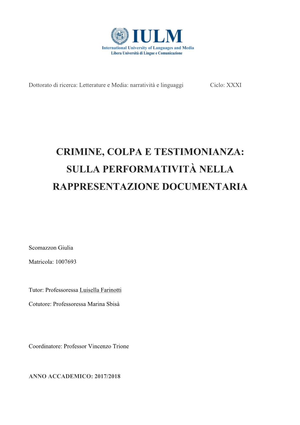 Crimine, Colpa E Testimonianza: Sulla Performatività Nella Rappresentazione Documentaria