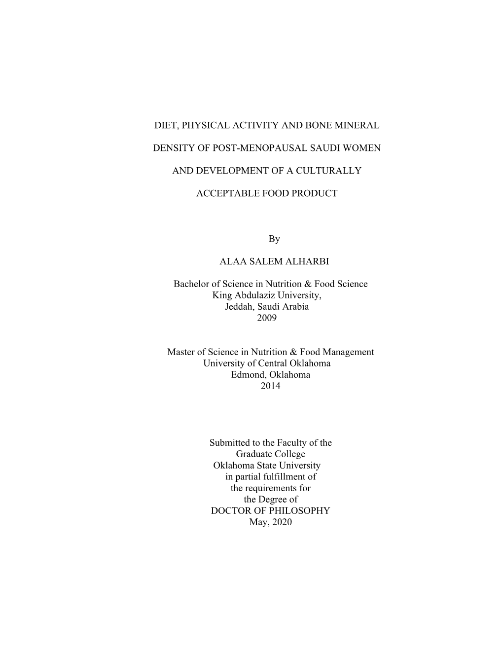 Diet, Physical Activity and Bone Mineral Density of Post-Menopausal Saudi Women and Development of a Culturally Acceptable Food Product