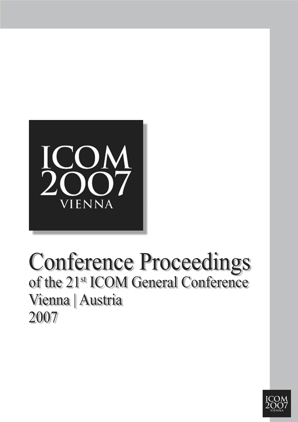 Of the 21St ICOM General Conference Vienna |Austria 2007