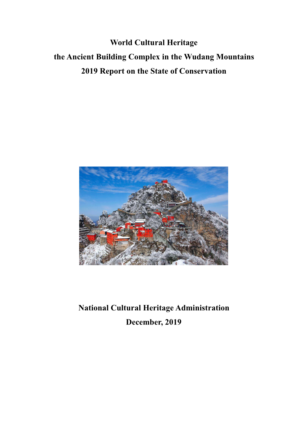 World Cultural Heritage the Ancient Building Complex in the Wudang Mountains 2019 Report on the State of Conservation