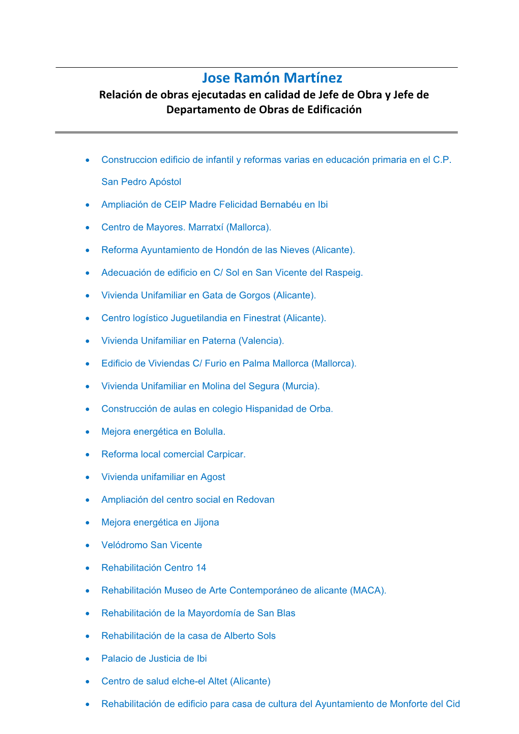 Jose Ramón Martínez Relación De Obras Ejecutadas En Calidad De Jefe De Obra Y Jefe De Departamento De Obras De Edificación