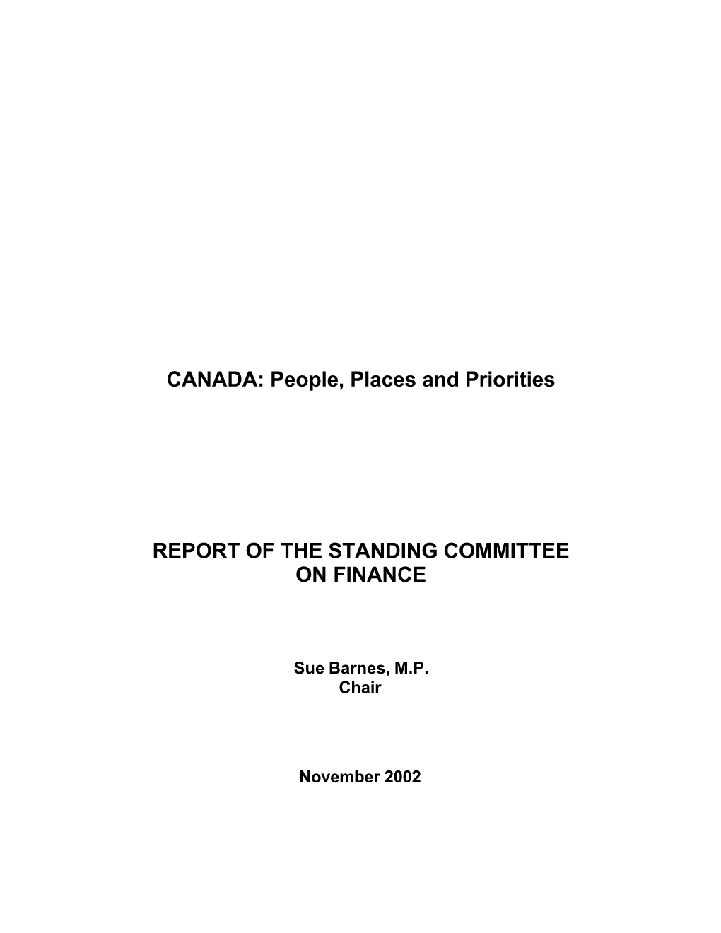 CANADA: People, Places and Priorities REPORT of the STANDING COMMITTEE on FINANCE